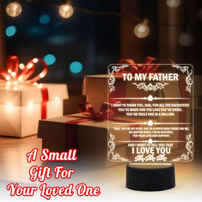 To my Father Acrylic English Quote Led Night Lamp with Warm White Color Birthday Gift for Dad
